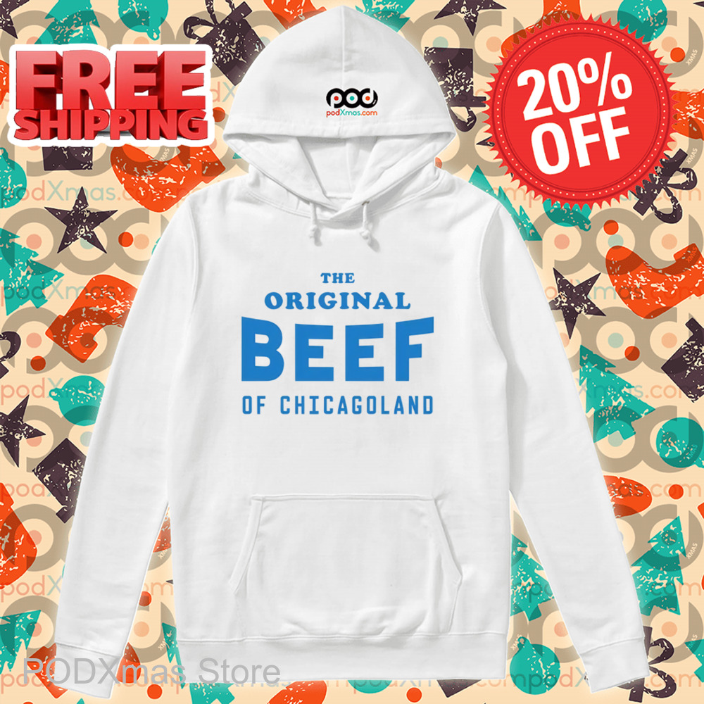 The Original Beef Of Chicagoland Shirt
