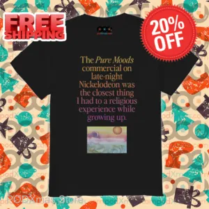The Pure Moods Commercial On Late Night Shirt