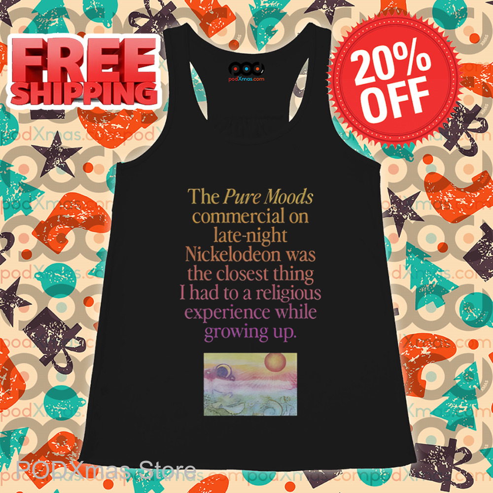 The Pure Moods Commercial On Late Night Shirt