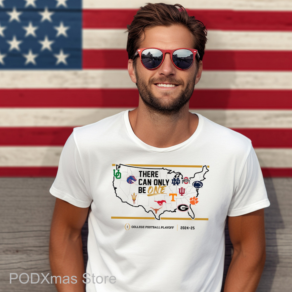 There Can Only Be One College Football Playoff 2024 2025 Shirt