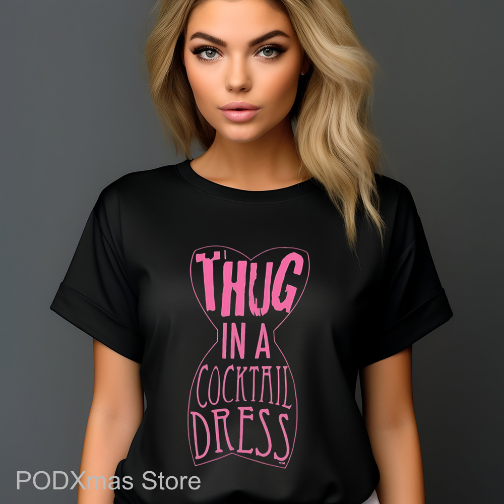 Thug In A Cocktail Dress Shirt