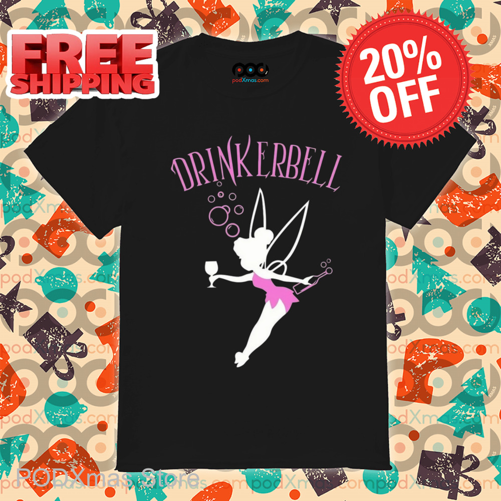 Tinker Bell Drinker Bell 2024 Shirt