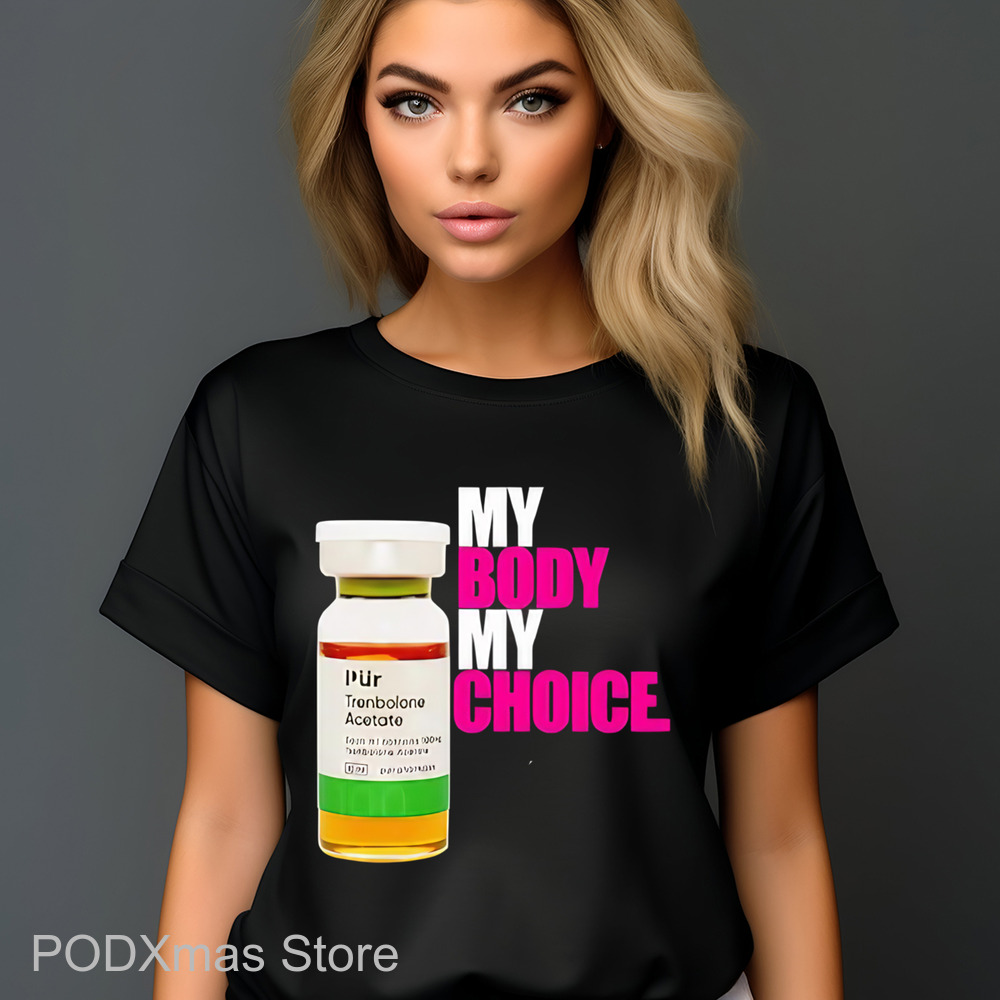 Toblerone Acetato My Body My Choice Shirt