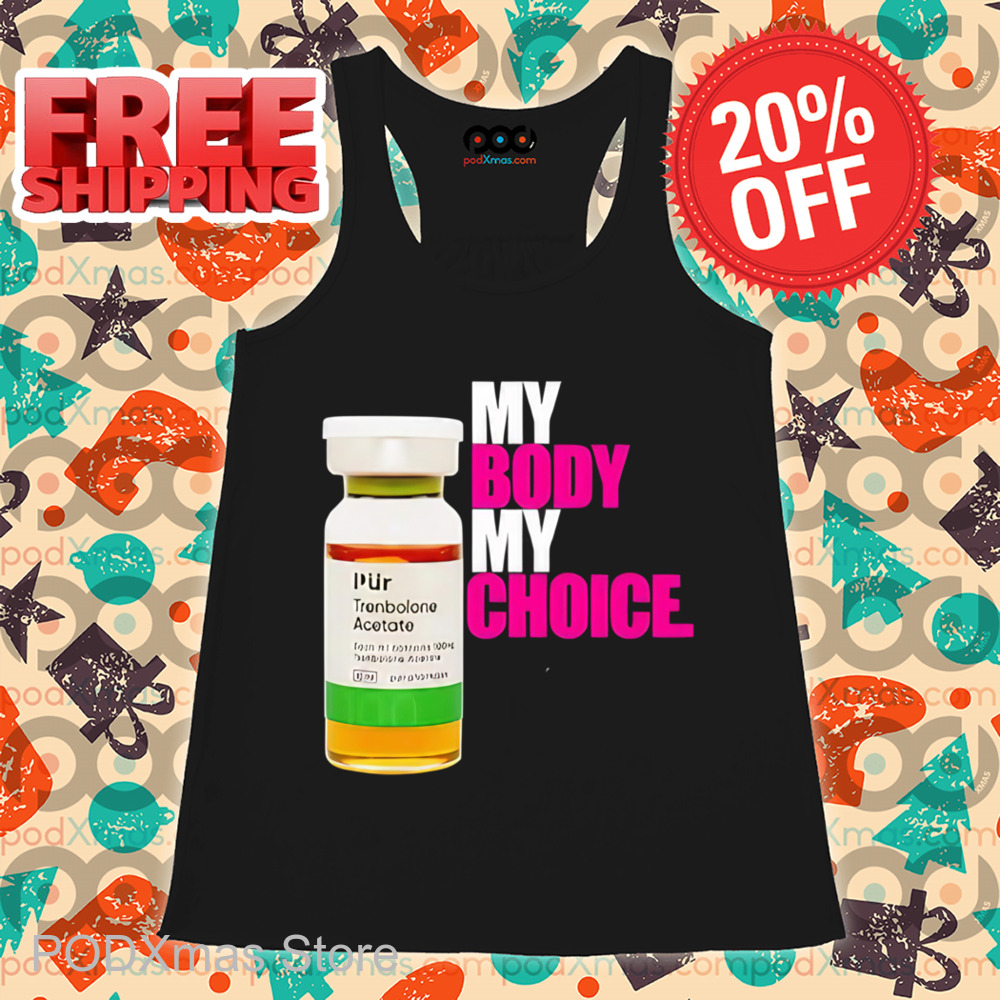 Toblerone Acetato My Body My Choice Shirt