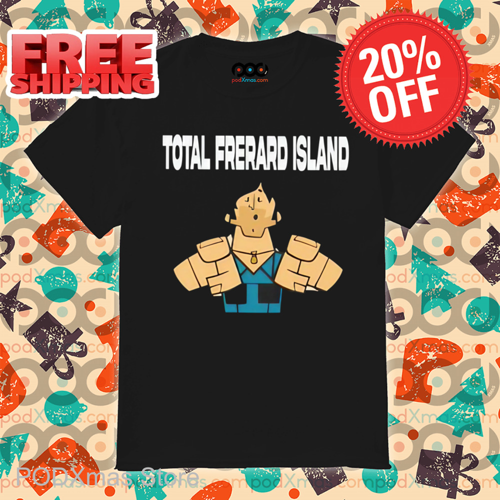 Total Frerard Island Shirt