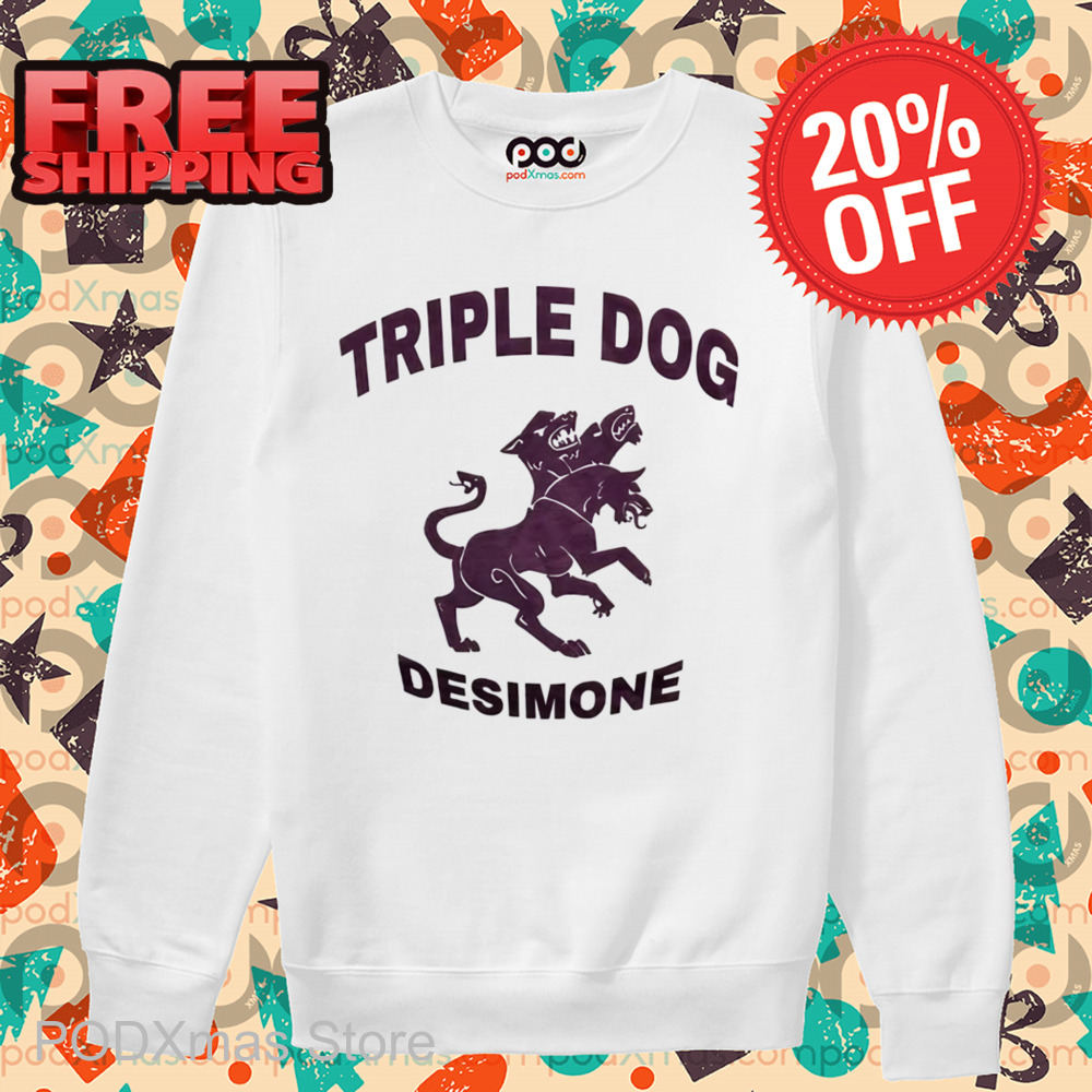Triple Dog Desimone 2024 Shirt