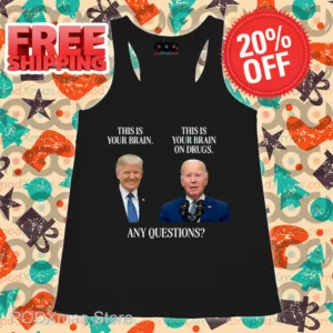 Trump This Is Your Brain Biden This Is Your Brain On Drugs Shirt