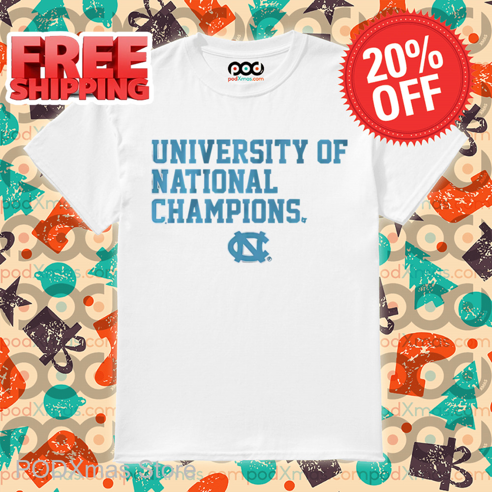 UNC University Of National Champions Shirt