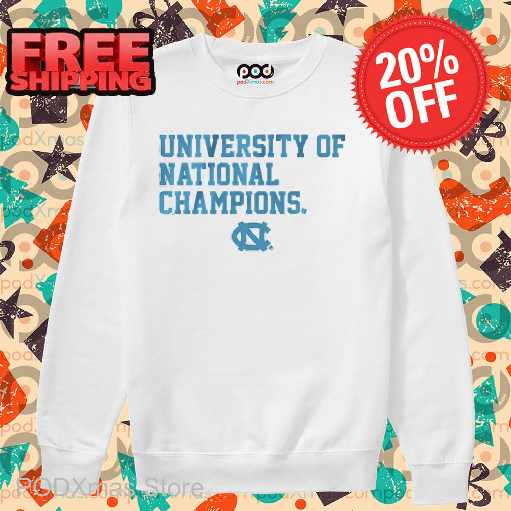 UNC University Of National Champions Shirt