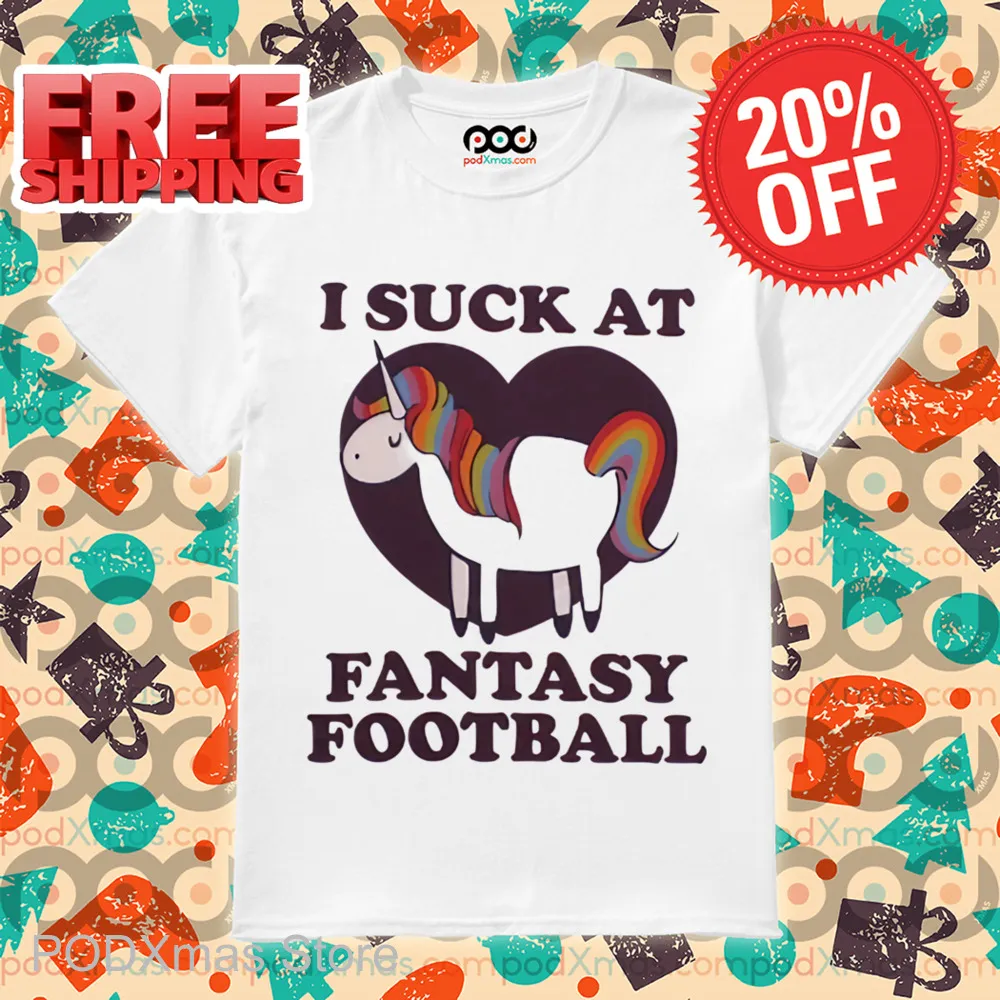Unicorn I Suck At Fantasy Football Shirt
