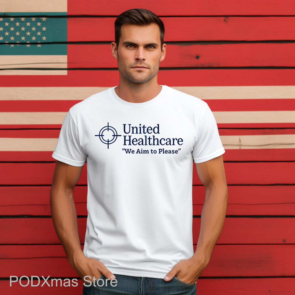 United Healthcare We Aim To Please Shirt
