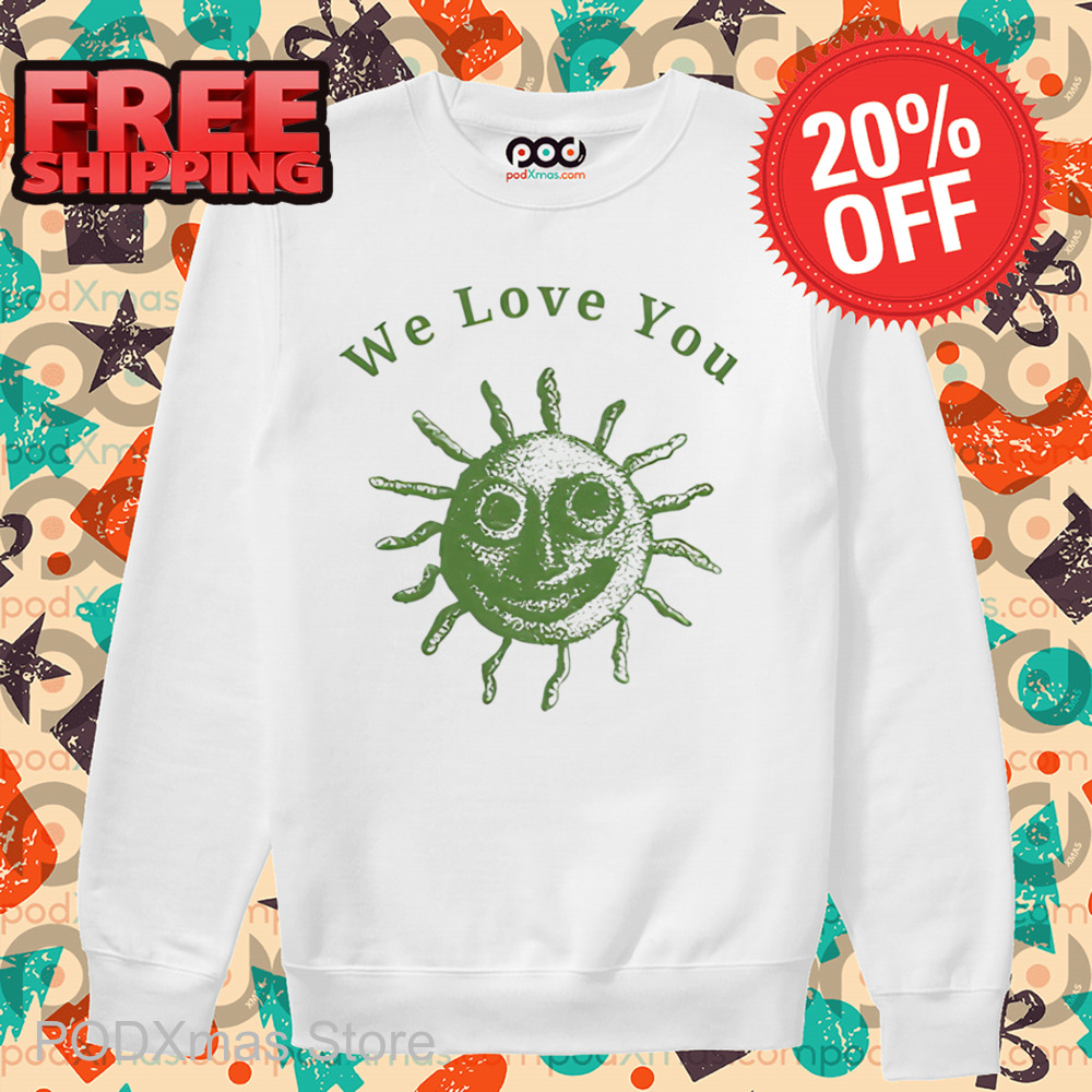 Virus We Love You Shirt
