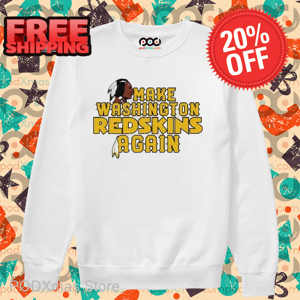 Washington Commanders Make Washington Redskins Again Shirt
