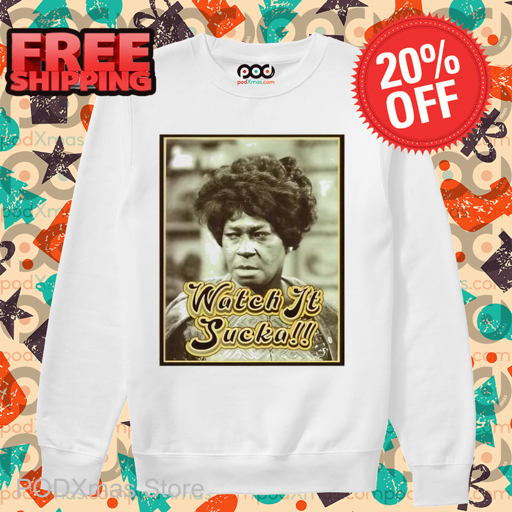 Watch It Sucka Shirt