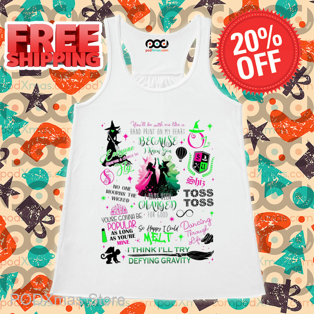 Wicked Melt I Think I'll Try Defying Gravity Shirt