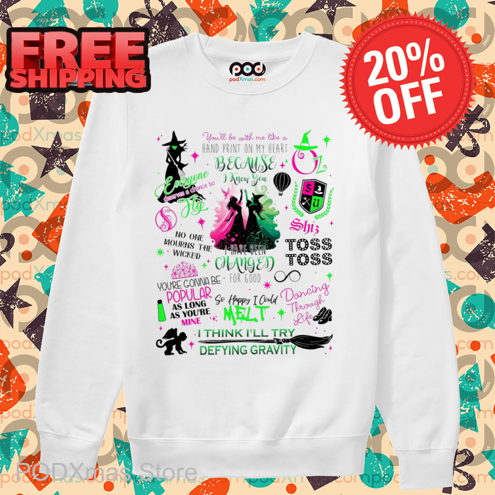 Wicked Melt I Think I'll Try Defying Gravity Shirt