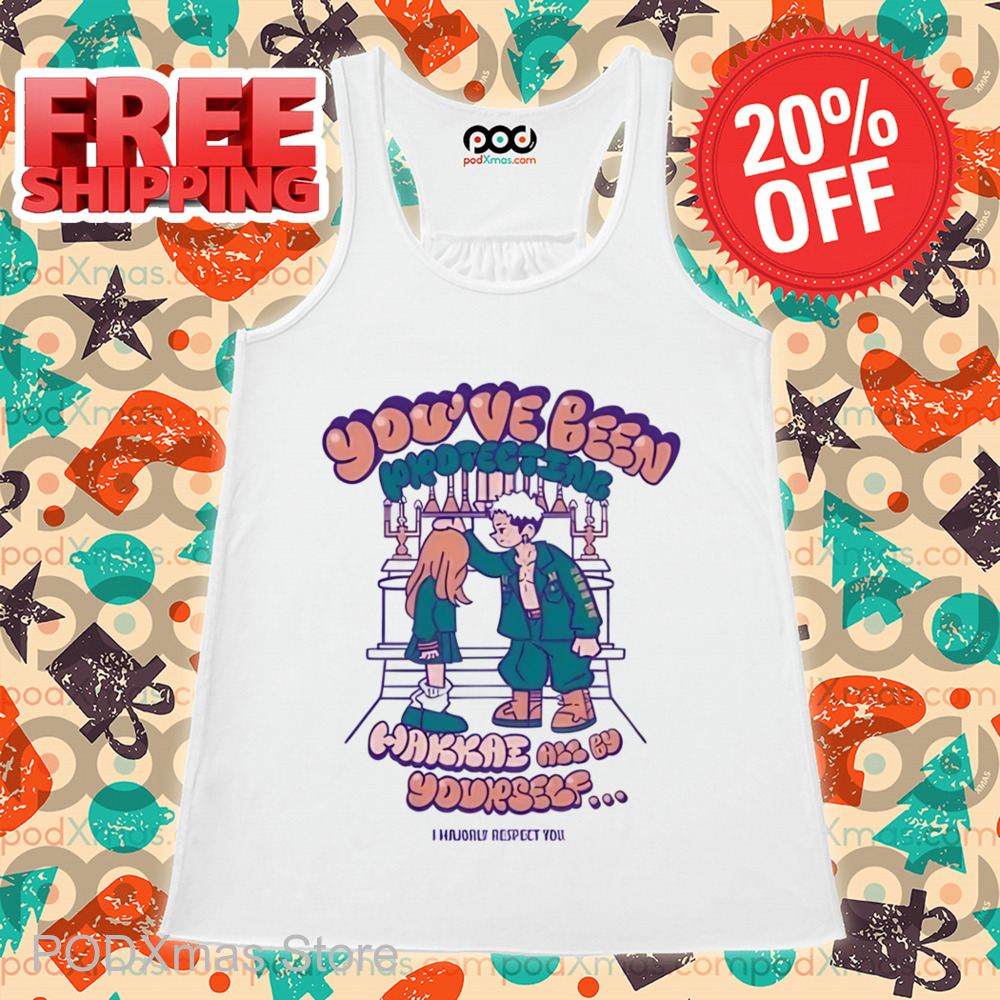 You've Been Protecting Hakkai All By Yourself Shirt