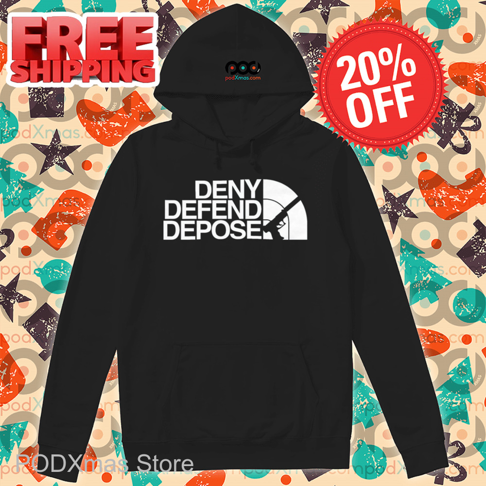 Deny Defend Depose Shirt