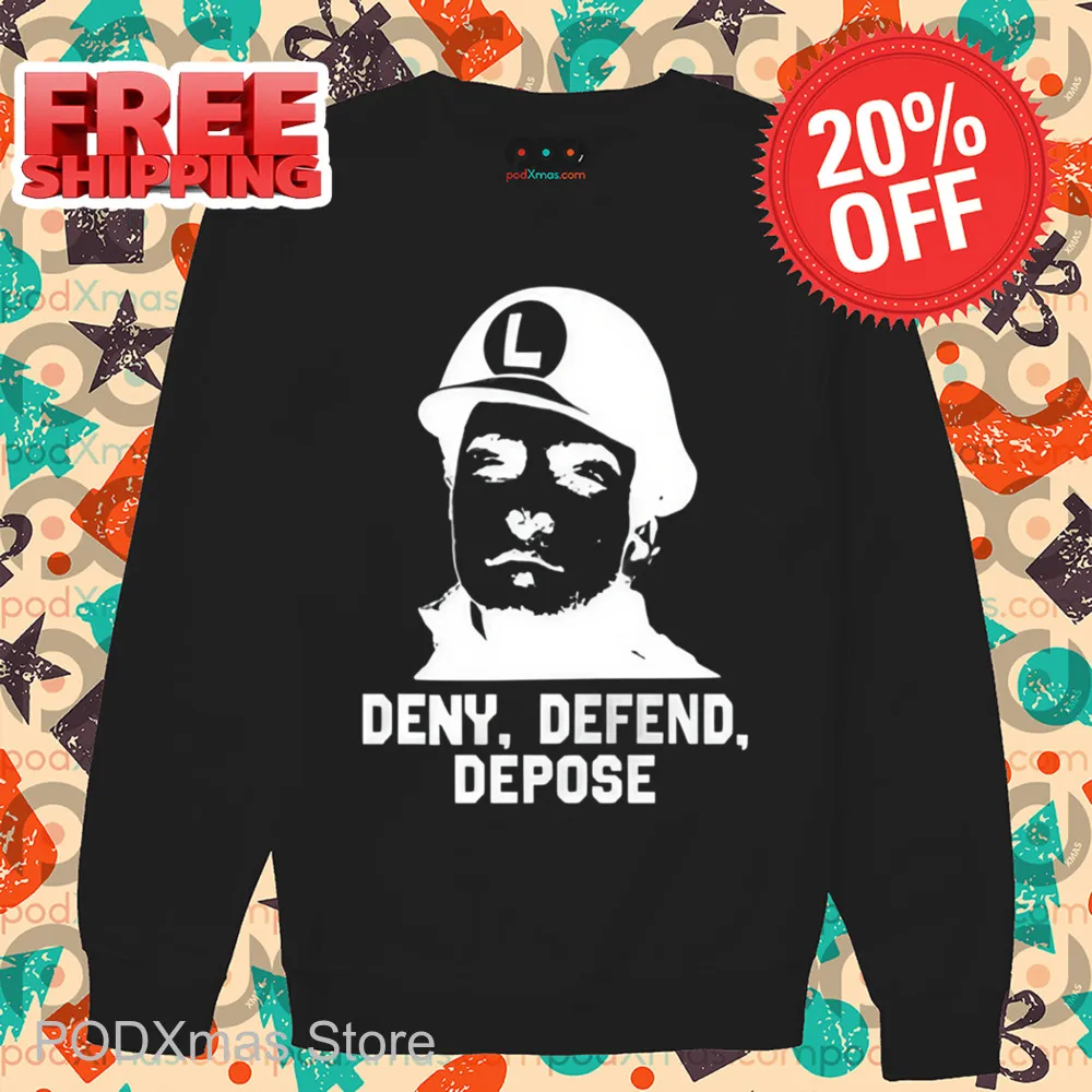 Deny Defend Depose Shirt