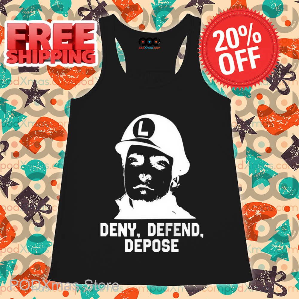 Deny Defend Depose Shirt