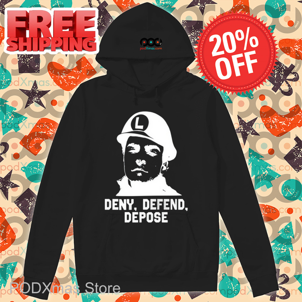 Deny Defend Depose Shirt