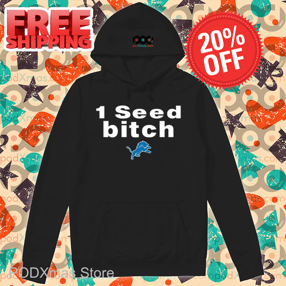 1 Seed Bitch Shirt