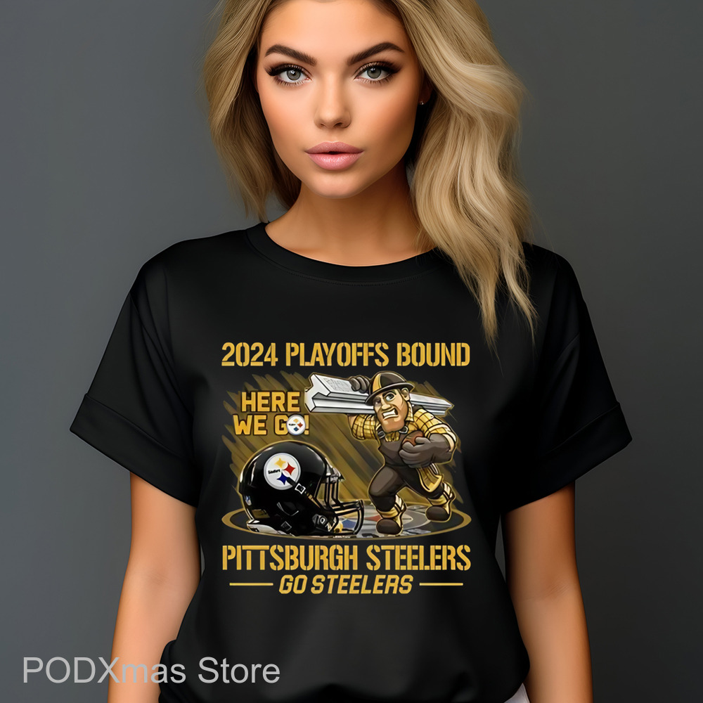 2024 Playoffs Bound Here We Go Steelers Shirt