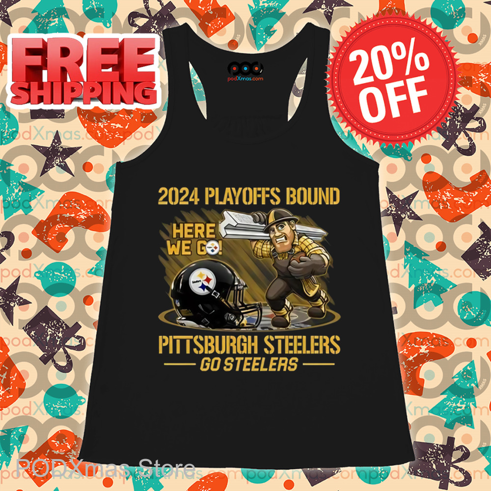 2024 Playoffs Bound Here We Go Steelers Shirt