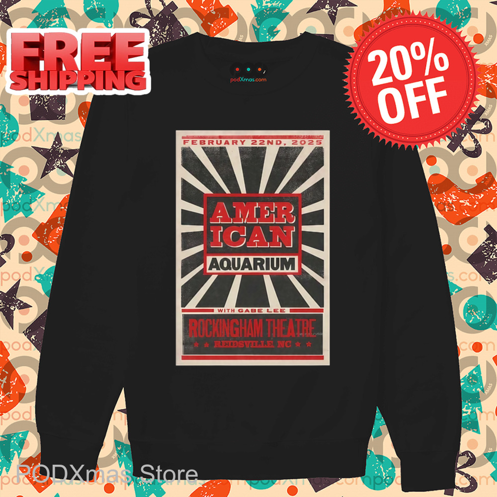 American Aquarium With Gabe Lee Rockingham Theatre Shirt