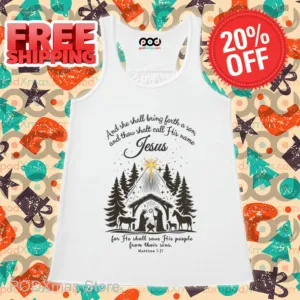 And She Shall Bring Forth A Son And Thou Shalt Call His Name Jesus Shirt