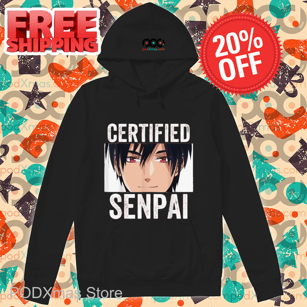 Anime Boy Face Certified Senpai Shirt Anime Boy Face Certified Senpai Shirt