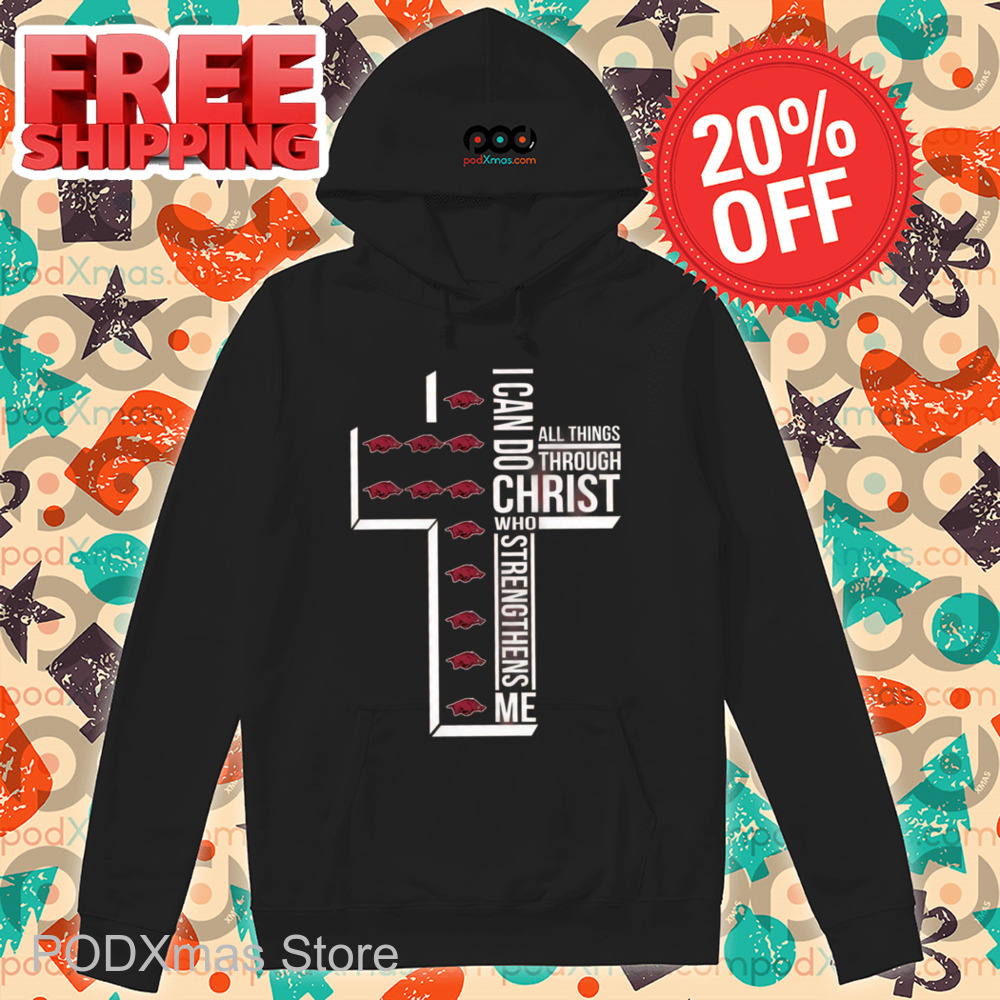 Arkansas Razorbacks I Can Do Christ Who Strengthens Me Shirt