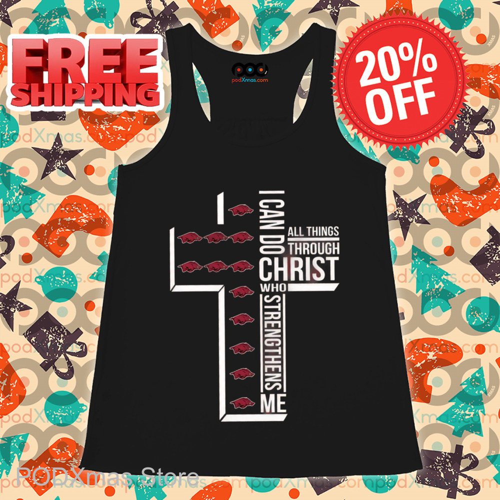 Arkansas Razorbacks I Can Do Christ Who Strengthens Me Shirt