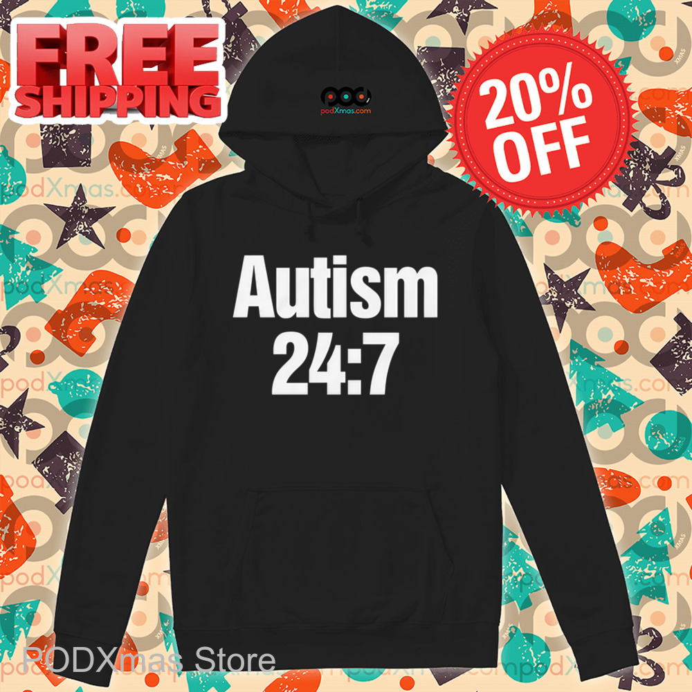 Autism 24 7 Shirt