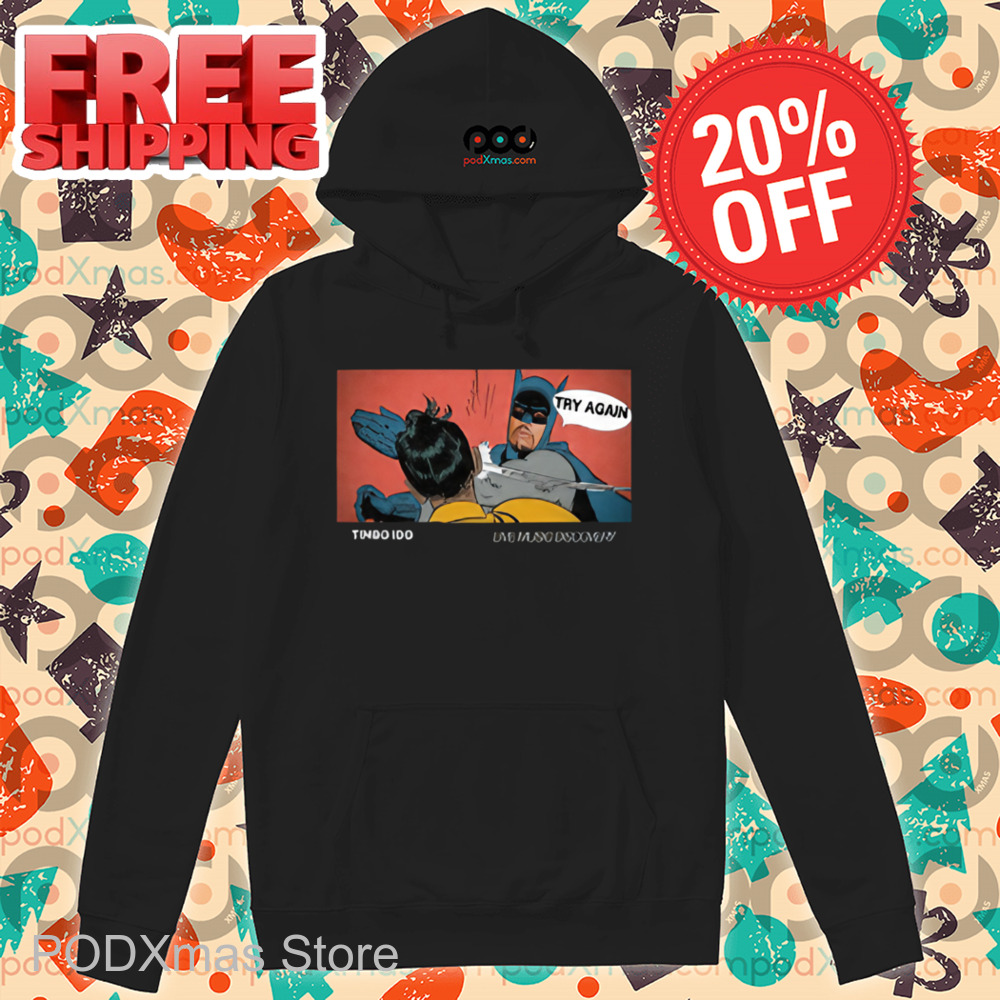Batman Meme Timbo Land Try Again Shirt