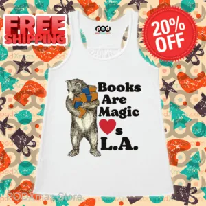 Bear Books Are Magic Loves La Shirt