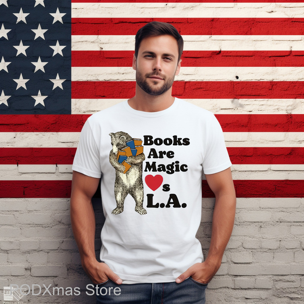 Bear Books Are Magic Loves La Shirt