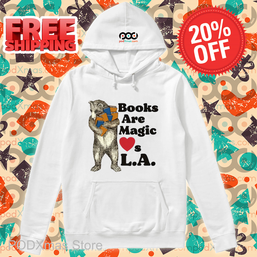 Bear Books Are Magic Loves La Shirt