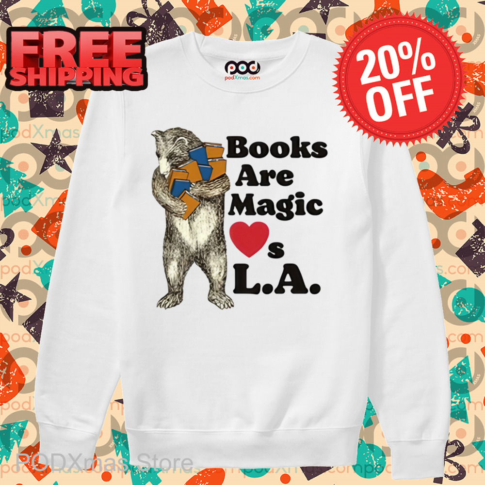 Bear Books Are Magic Loves La Shirt