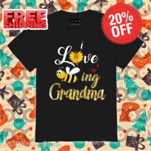 Bee I Love Being Grandma Shirt