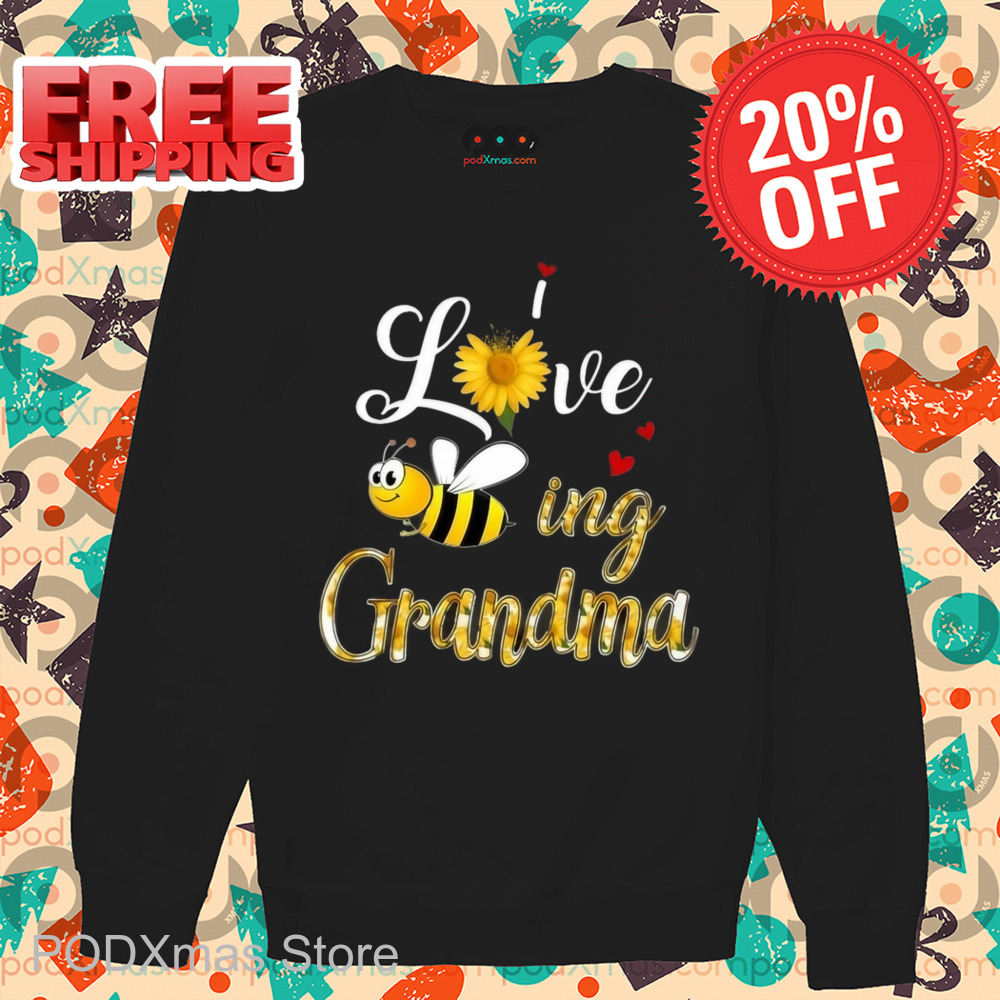 Bee I Love Being Grandma Shirt