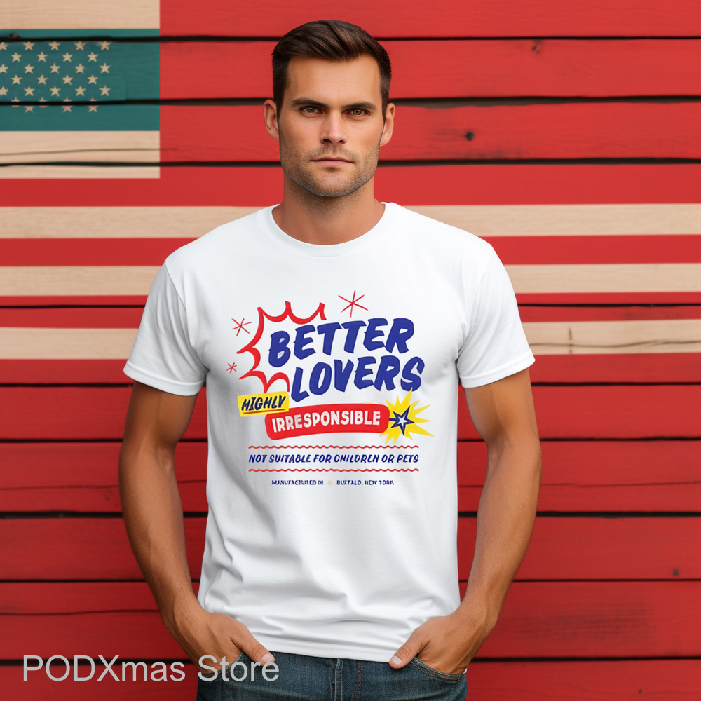 Better Lovers Not Suitable For Children Shirt