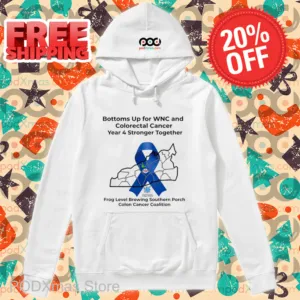 Bottoms Up For WBC And Colorectal Cancer Year 4 Stronger Together Shirt