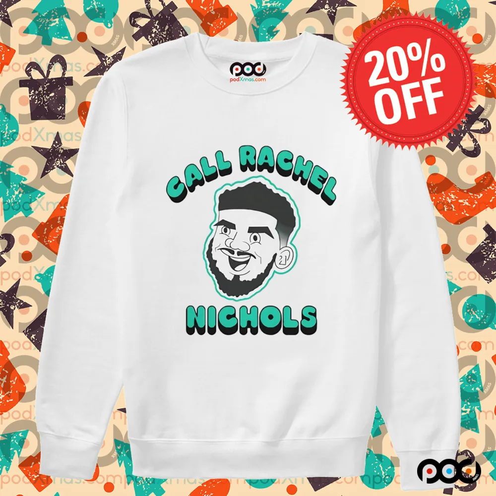 Call Rachel Nichols shirt