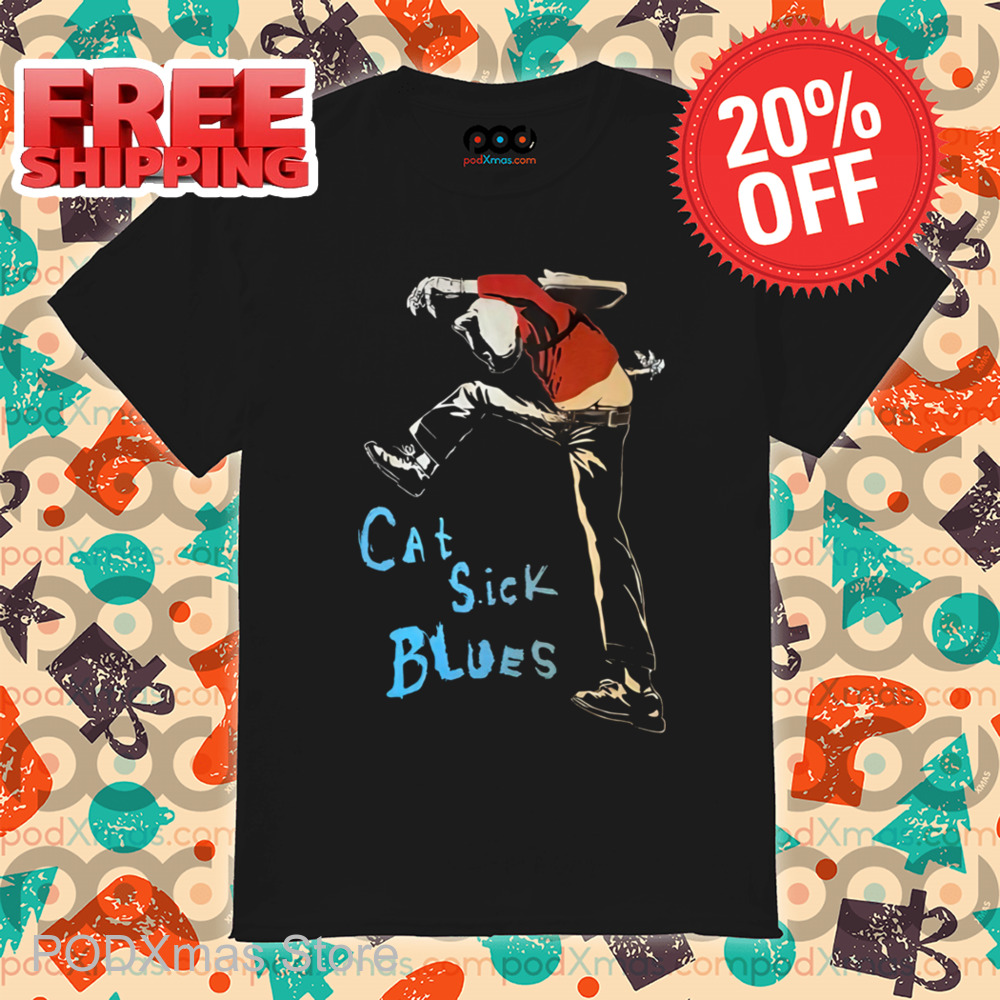 Cat Sick Blues Shirt