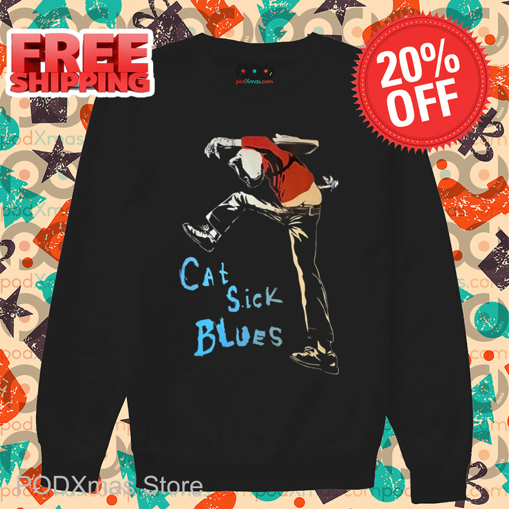 Cat Sick Blues Shirt