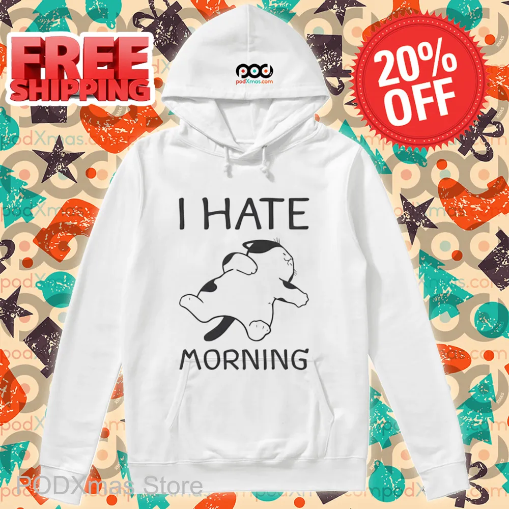 Cat Sleep I Hate Morning Shirt