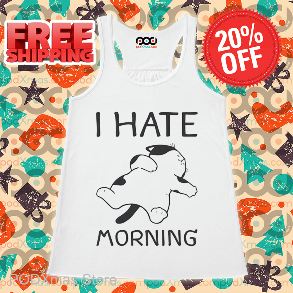 Cat Sleep I Hate Morning Shirt