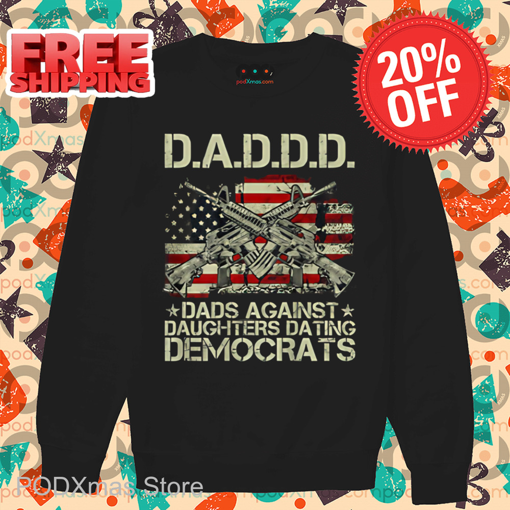 Dadd Dads Against Daughters Dating Democrats Vintage Shirt