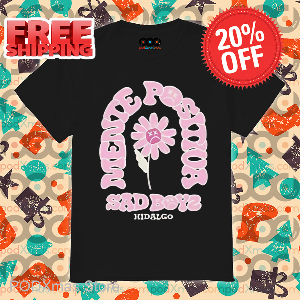 Daisy Mente Positiva Sad Boyz Hidalgo Shirt